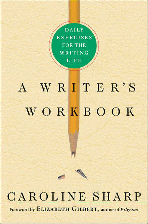 Book cover of A Writer's Workbook: Daily Exercises for the Writing Life