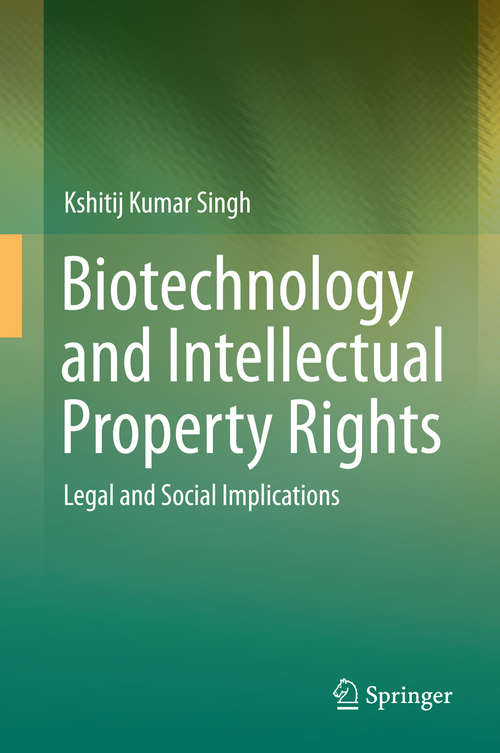 Book cover of Biotechnology and Intellectual Property Rights
