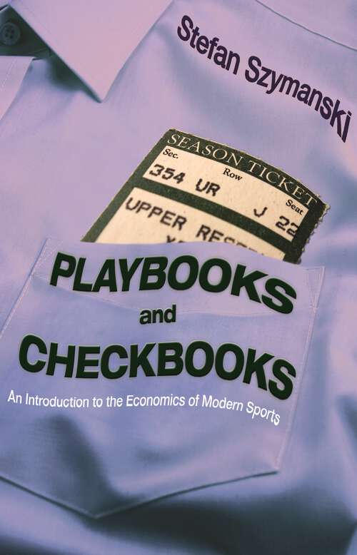 Book cover of Playbooks and Checkbooks: An Introduction to the Economics of Modern Sports