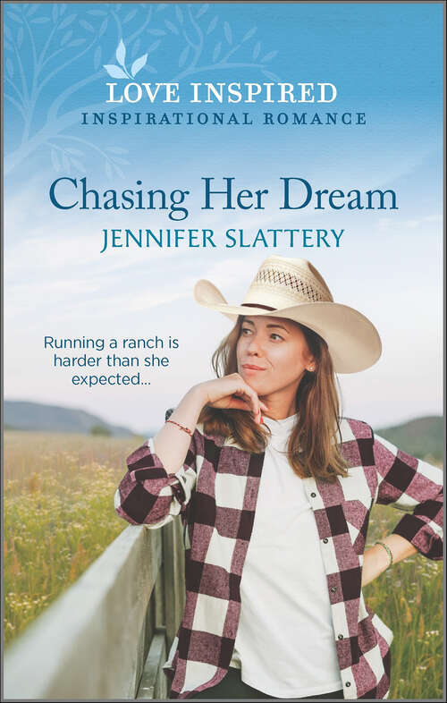 Book cover of Chasing Her Dream: An Uplifting Inspirational Romance (Original)
