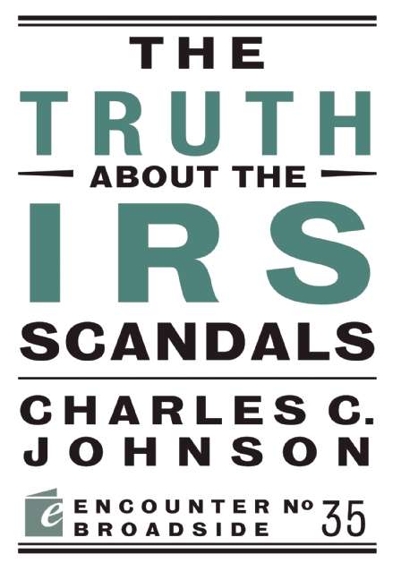 Book cover of The Truth About the IRS Scandals