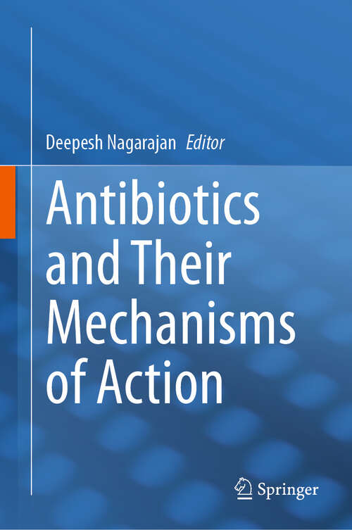 Book cover of Antibiotics and Their Mechanisms of Action
