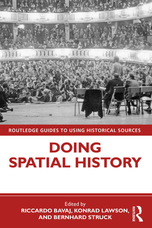 Book cover of Doing Spatial History (Routledge Guides to Using Historical Sources)