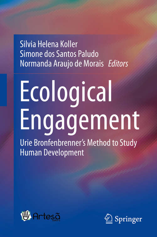 Ecological Engagement: Urie Bronfenbrenner’s Method to Study Human Development
