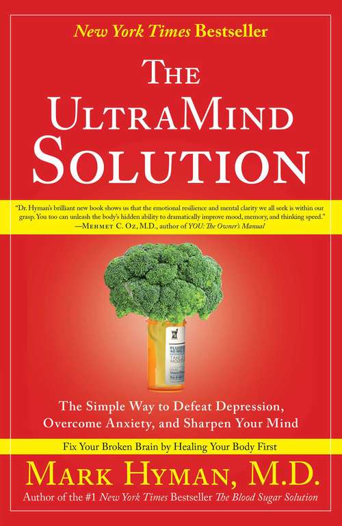 Book cover of The UltraMind Solution: Fix Your Broken Brain by Healing Your Body First