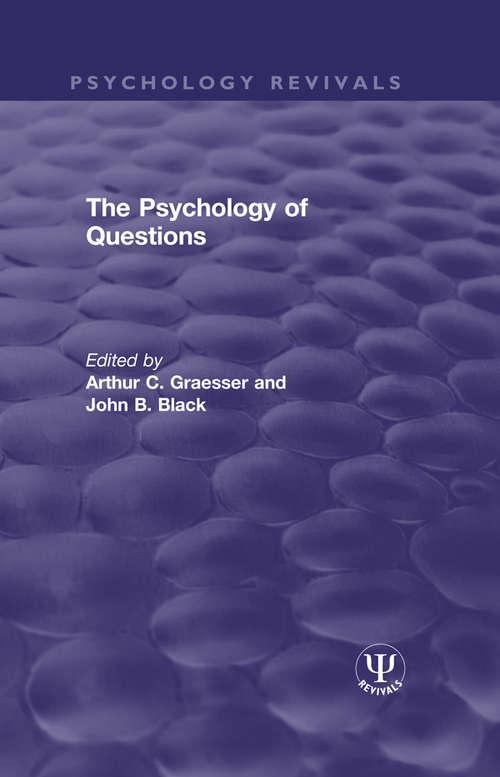 The Psychology of Questions (Psychology Revivals)