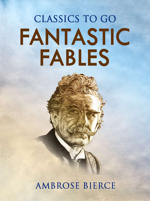 Fantastic Fables (Classics To Go)