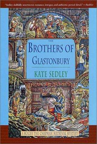Book cover of The Brothers of Glastonbury (Roger the Chapman #7)