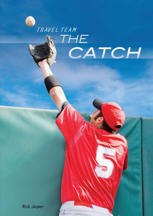 Book cover of The Catch (Travel Team)