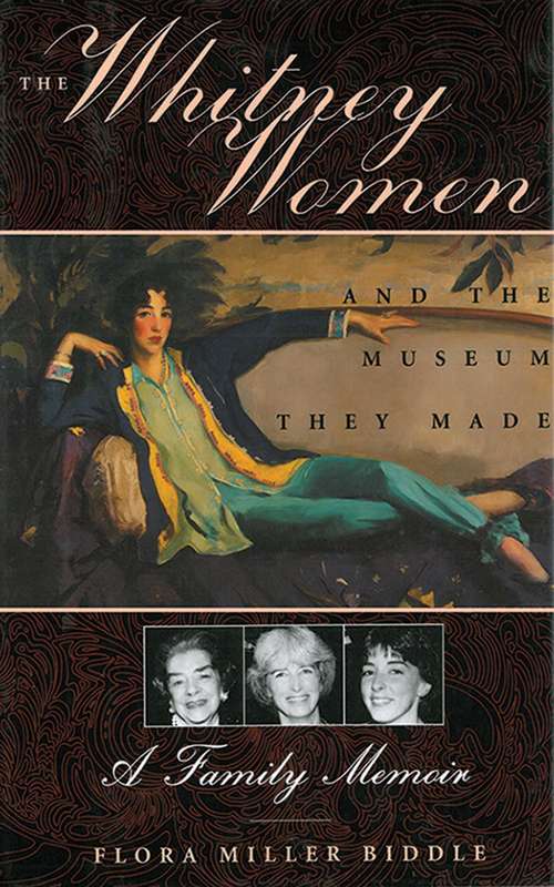 Book cover of The Whitney Women and the Museum They Made