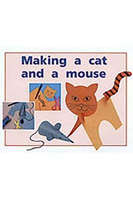 Book cover of Making a Cat and a Mouse (Rigby PM Plus Blue (Levels 9-11), Fountas & Pinnell Select Collections Grade 3 Level Q: Red (Levels 3-5))