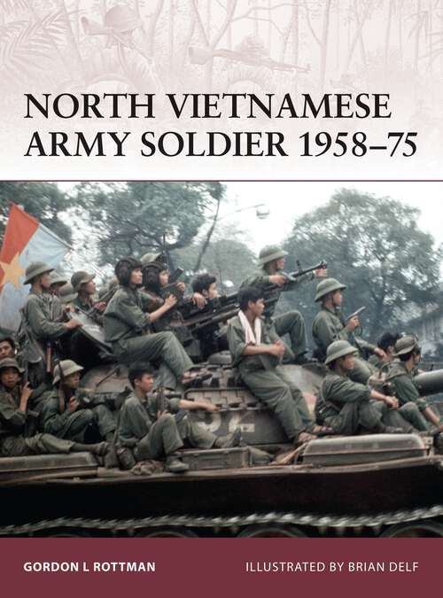 Book cover of North Vietnamese Army Soldier 1958-75