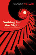 Nothing But the Night (John Williams Collection)
