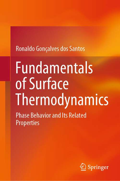 Book cover of Fundamentals of Surface Thermodynamics: Phase Behavior and Its Related Properties (2024)