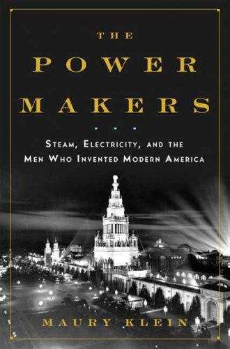 Book cover of The Power Makers: Steam, Electricity, and the Men Who Invented Modern America