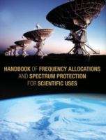 Book cover of Handbook Of Frequency Allocations And Spectrum Protection For Scientific Uses