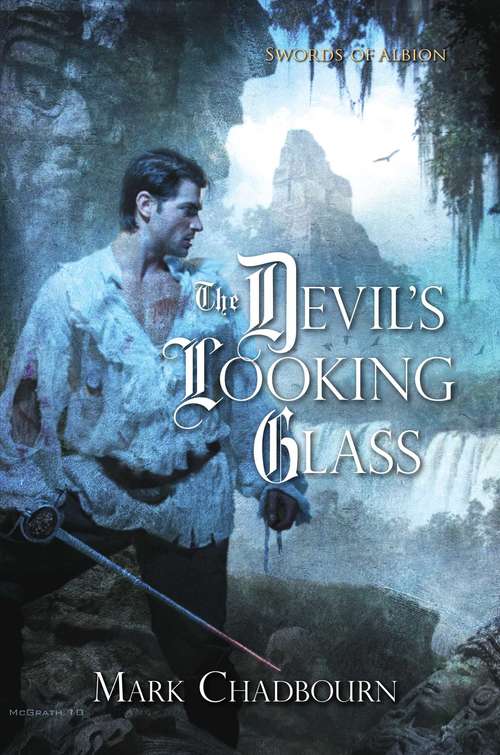 Book cover of The Devil's Looking Glass (Swords of Albion #3)