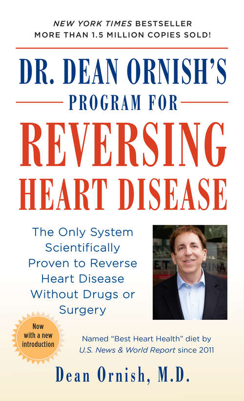 Book cover of Dr. Dean Ornish's Program for Reversing Heart Disease: The Only System Scientifically Proven To Reverse Heart Disease Without Drugs Or Surgery