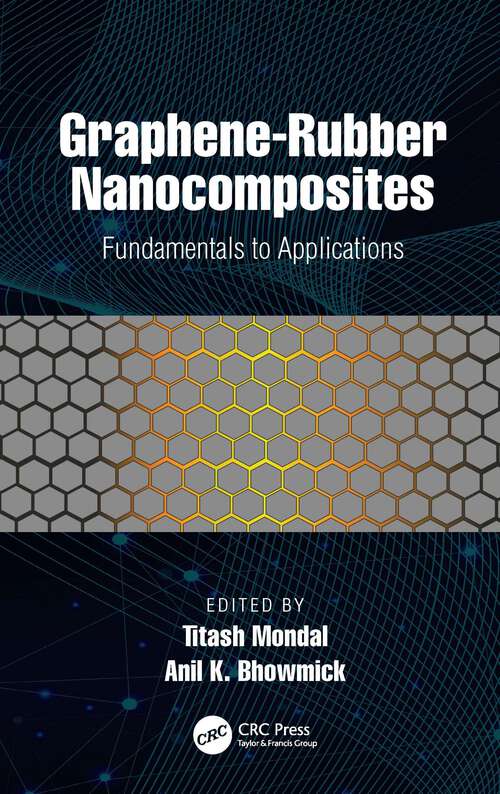 Book cover of Graphene-Rubber Nanocomposites: Fundamentals to Applications