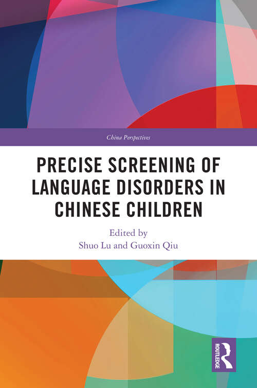 Book cover of Precise Screening of Language Disorders in Chinese Children (1) (China Perspectives)