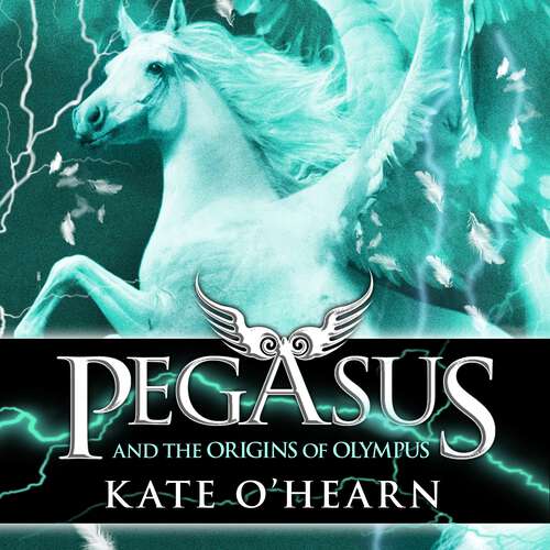 Book cover of Pegasus and the Origins of Olympus: Book 4 (Pegasus #4)