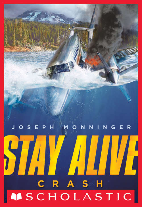 Book cover of Stay Alive #1: Crash (Stay Alive #1)