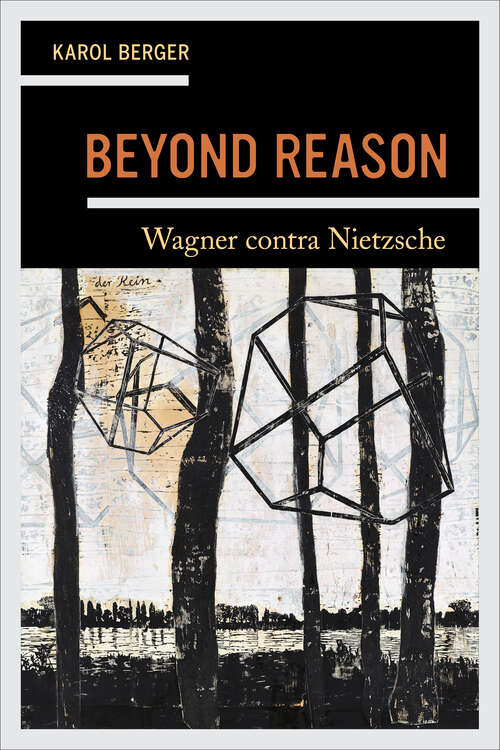 Book cover of Beyond Reason: Wagner contra Nietzsche