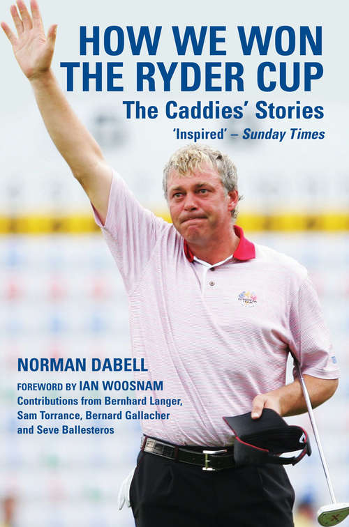 Book cover of How We Won the Ryder Cup: The Caddies' Stories