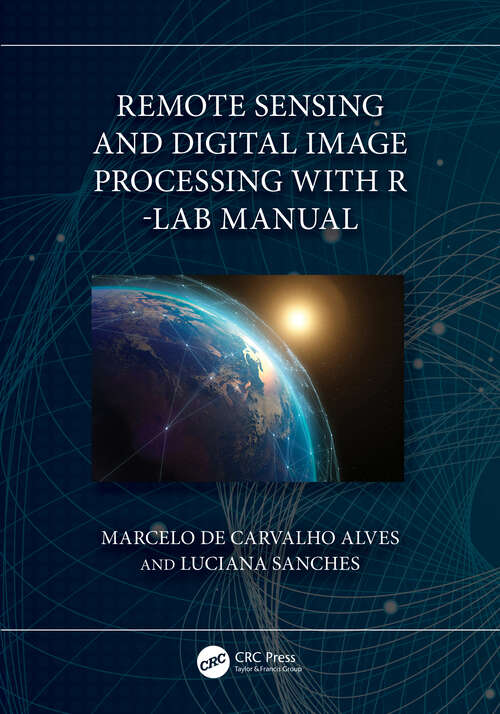 Book cover of Remote Sensing and Digital Image Processing with R - Lab Manual