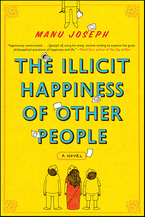 Book cover of The Illicit Happiness of Other People: A Novel