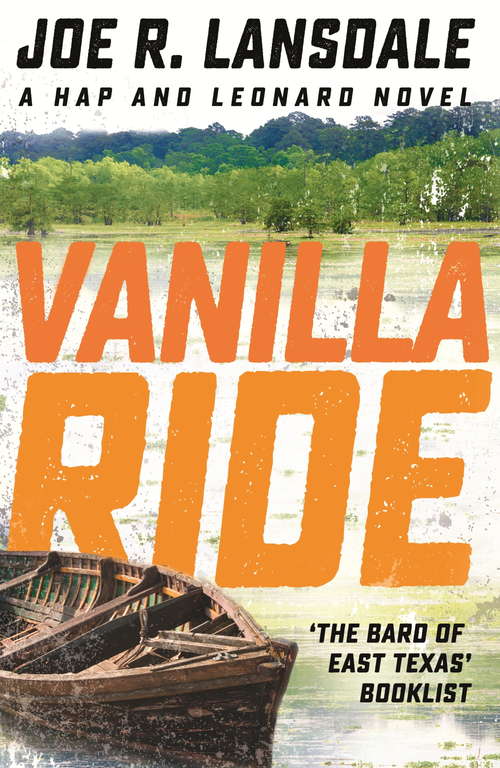 Book cover of Vanilla Ride: Hap and Leonard Book 7 (Hap and Leonard Thrillers #7)