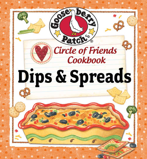 Book cover of Circle of Friends Cookbook - 25 Dip & Spread Recipes