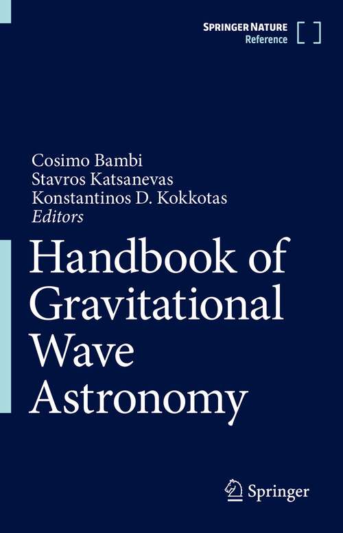 Book cover of Handbook of Gravitational Wave Astronomy (1st ed. 2022)
