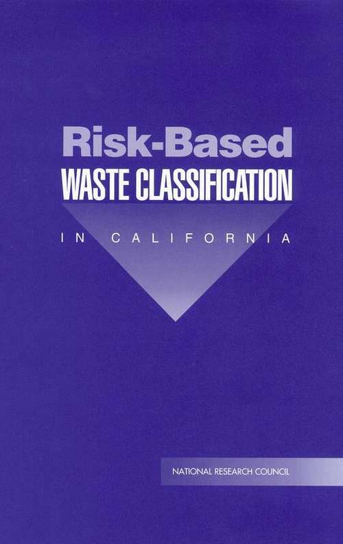 Risk-Based Waste Classification in California