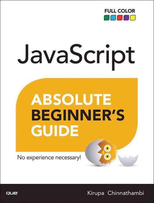 Book cover of Javascript Absolute Beginner's Guide (Second Edition) (Absolute Beginner's Guide Series-;)