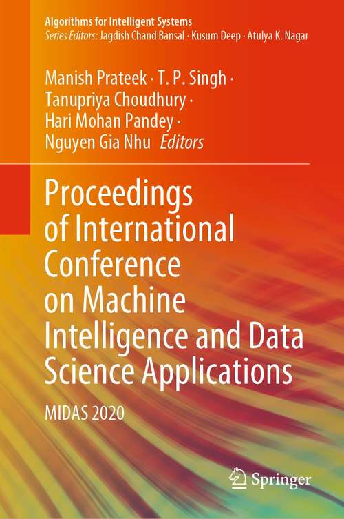 Proceedings of International Conference on Machine Intelligence and Data Science Applications: MIDAS 2020 (Algorithms for Intelligent Systems)