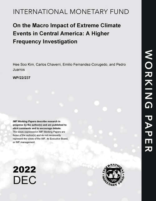 Book cover of On the Macro Impact of Extreme Climate Events in Central America: A Higher Frequency Investigation