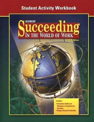 Book cover of Glencoe Succeeding in the World of Work: Student Activity Workbook (7th edition)
