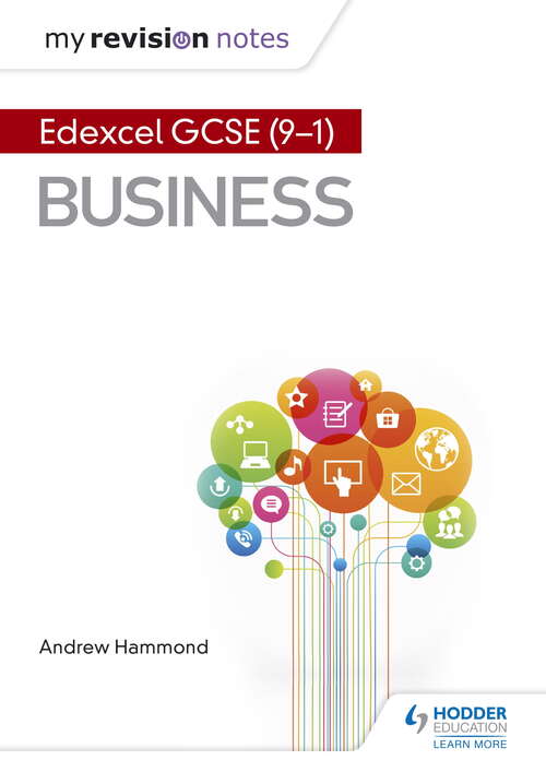 My Revision Notes (9-1) Business: Edexcel Gcse (9-1) Business Epub