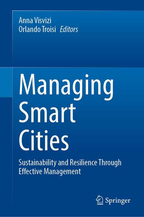 Book cover of Managing Smart Cities: Sustainability and Resilience Through Effective Management (1st ed. 2022)