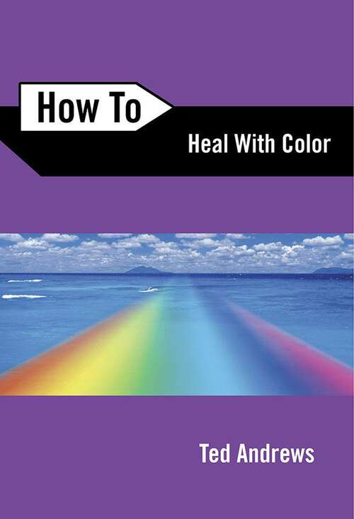 Book cover of How to Heal with Color