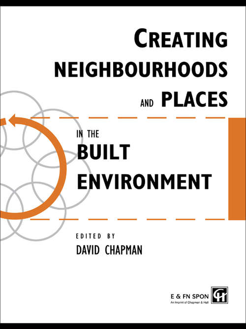 Book cover of Creating Neighbourhoods and Places in the Built Environment (Built Environment Series Of Textbooks Ser.)
