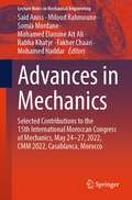 Advances in Mechanics: Selected Contributions to the 15th International Moroccan Congress of Mechanics, May 24-27, 2022, CMM 2022, Casablanca, Morocco (Lecture Notes in Mechanical Engineering)