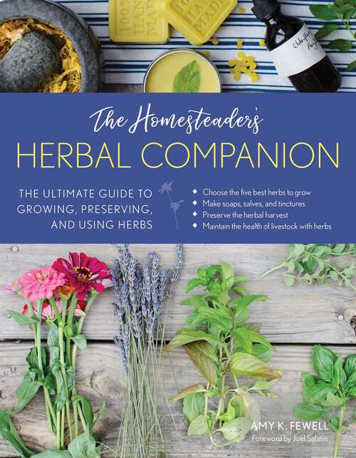 Book cover of The Homesteader's Herbal Companion: The Ultimate Guide to Growing, Preserving, and Using Herbs