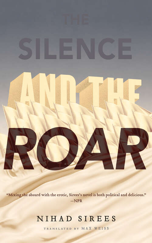 Book cover of The Silence and the Roar