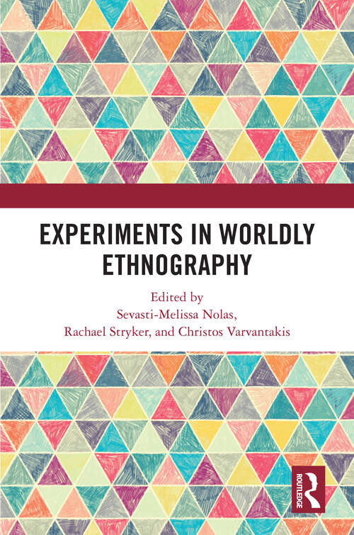 Book cover of Experiments in Worldly Ethnography