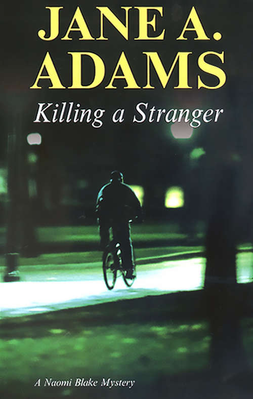 Killing a Stranger (The Naomi Blake Mysteries #4)