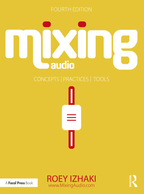 Book cover of Mixing Audio: Concepts, Practices, and Tools (3)