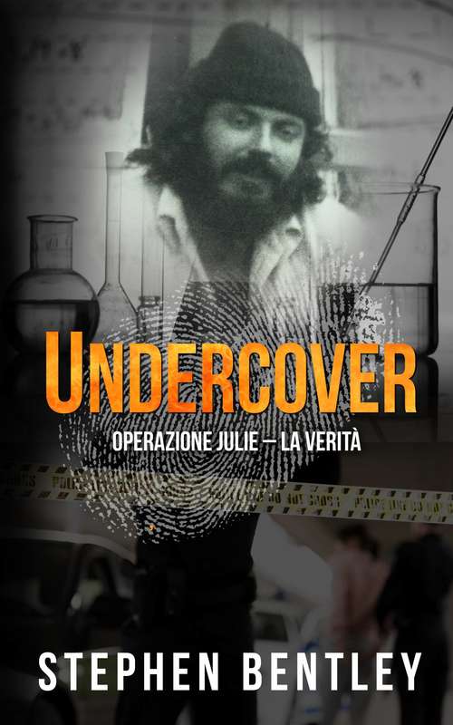 Book cover of Undercover: Operazione Julie - La Verità