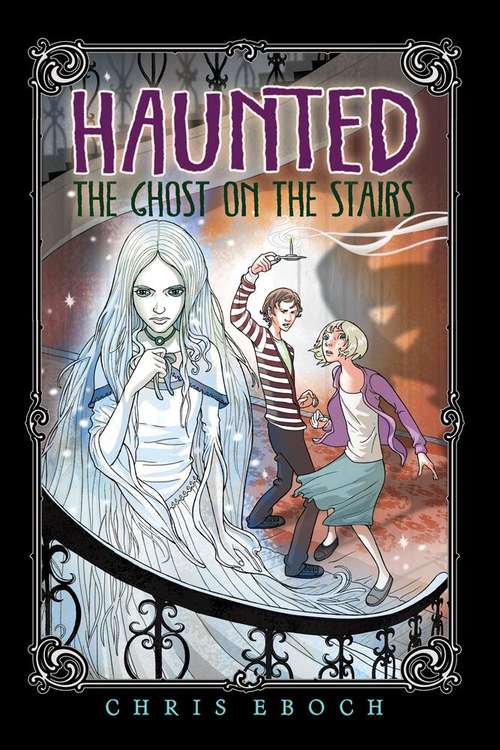Book cover of The Ghost on the Stairs (Haunted)